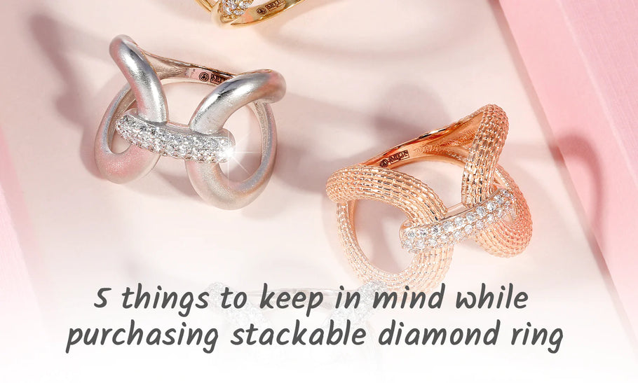 5 things to keep in mind while purchasing stackable diamond ring